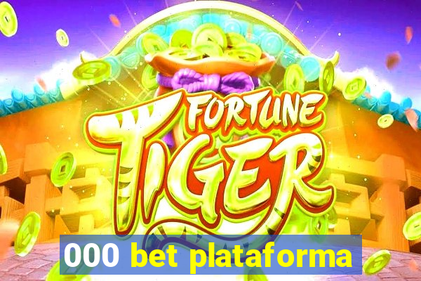 000 bet plataforma